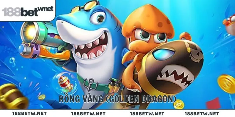 Rồng Vàng (Golden Dragon)