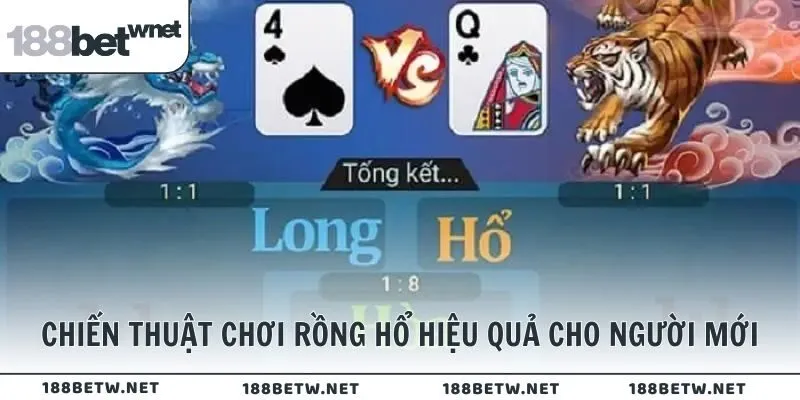 Chiến thuật chơi Rồng Hổ hiệu quả cho thành viên 188BET