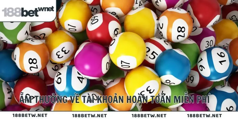 Ẵm thưởng về tài khoản hoàn toàn miễn phí