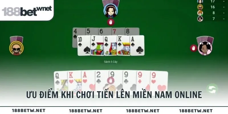 Ưu điểm khi chơi Tiến Lên Miền Nam online tại 188BET
